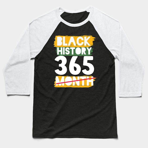 Black History Month 24/7/365 Black men African American Baseball T-Shirt by hs studio